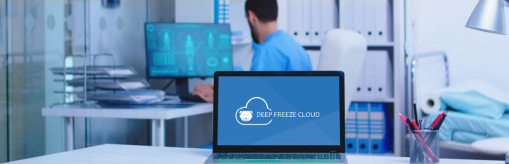 冰点云：Deep Freeze Cloud：简化医疗环境中的IT运营