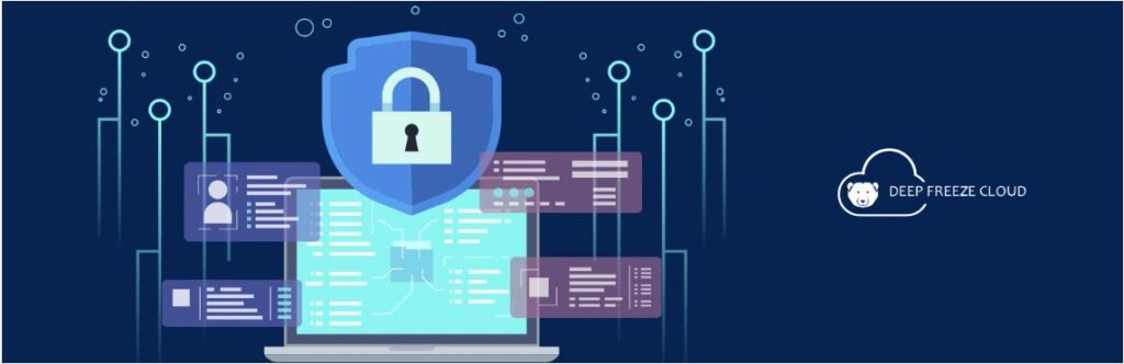 冰点还原Deep Freeze：提升教育机构的网络安全